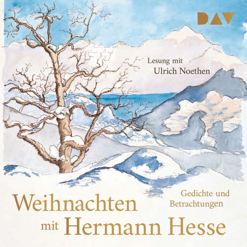 Hoerbuch Weihnachten mit Hermann Hesse. Gedichte und Betrachtungen - Hermann Hesse - Ulrich Noethen