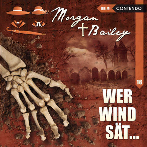 Hoerbuch Morgan & Bailey, Folge 16: Wer Wind sät... - Markus Topf - Tobias Lelle