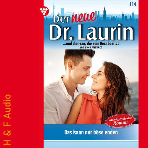 Hoerbuch Das kann nur böse enden! - Der neue Dr. Laurin, Band 114 - Viola Maybach - Synthesized Voice - Female