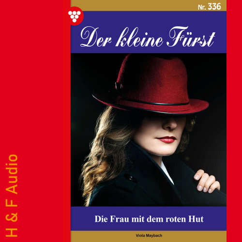 Hoerbuch Die Frau mit dem roten Hut - Der kleine Fürst, Band 336 - Viola Maybach - Synthesized Voice - Female