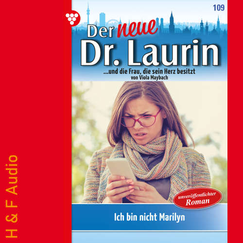Hoerbuch Ich bin nicht Marilyn! - Der neue Dr. Laurin, Band 109 - Viola Maybach - Synthesized Voice - Male