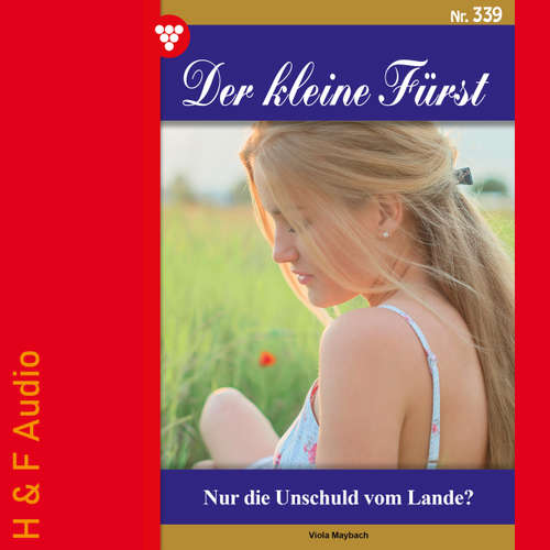 Hoerbuch Nur die Unschuld vom Lande? - Der kleine Fürst, Band 339 - Viola Maybach - Synthesized Voice - Female