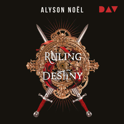 Hoerbuch Ruling Destiny - Alyson Noël - Vanida Karun