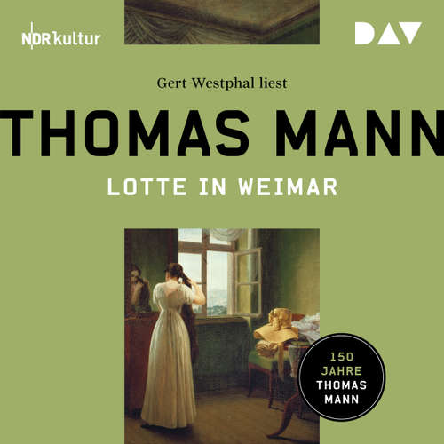 Hoerbuch Lotte in Weimar - Thomas Mann - Gert Westphal