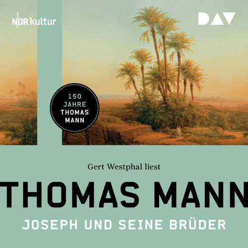 Hoerbuch Joseph und seine Brüder - Thomas Mann - Gert Westphal
