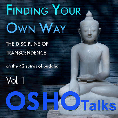 Audiobook Finding Your Own Way - OSHO - Osho