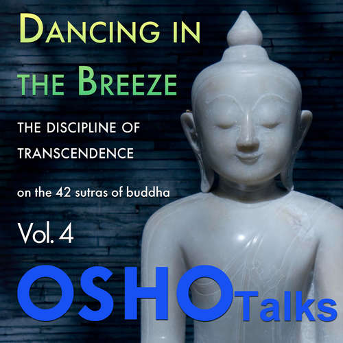 Audiobook Dancing In The Breeze - OSHO - Osho