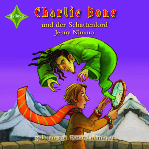 Hoerbuch Charlie Bone und der Schattenlord - Charlie Bone, Teil 7 - Jenny Nimmo - Peter Lohmeyer
