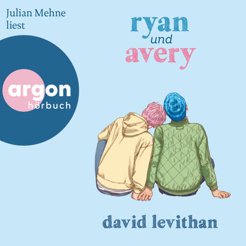 Hoerbuch Ryan und Avery - David Levithan - Julian Mehne