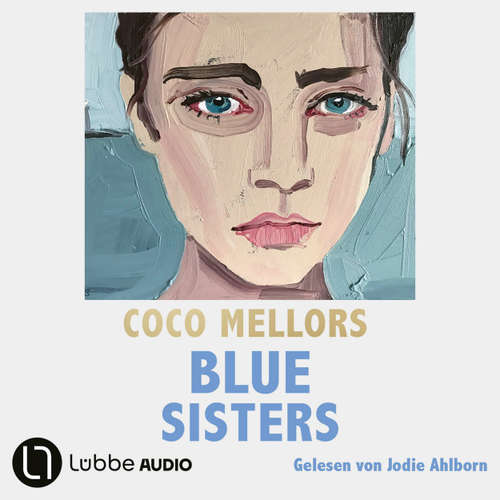 Hoerbuch Blue Sisters - Coco Mellors - Jodie Ahlborn