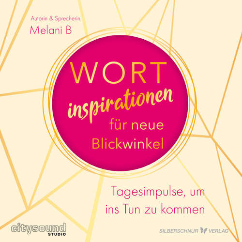 Hoerbuch Wortinspirationen für neue Blickwinkel - Melani B - Melani B