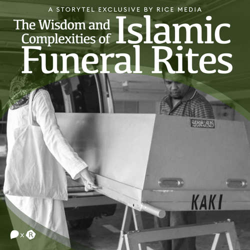 Audiobook The Wisdom and Complexities of Islamic Funeral Rites - RICE media - Nishad More