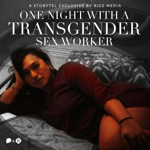 Audiobook One Night With A Transgender Sex Worker - RICE media - Nishad More