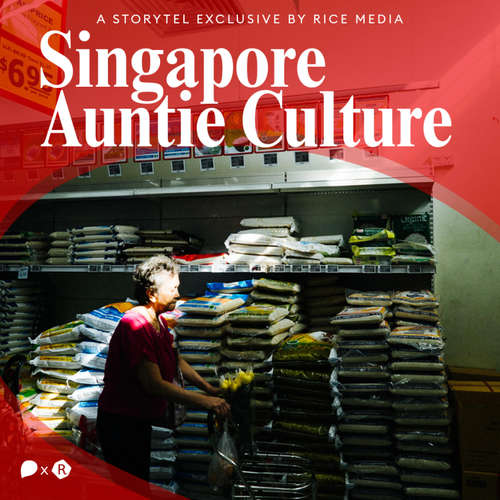 Audiobook Auntie Culture is Singapore's Real Intangible Cultural Heritage - RICE media - Nishad More