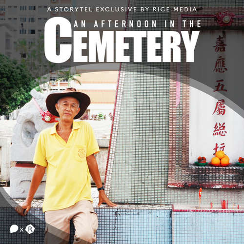 Audiobook When Death is a Part of Life: 3:30PM at Shuang Long Shan Cemetery - RICE media - Nishad More