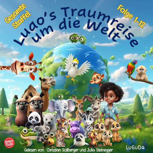 Hoerbuch Luao's Traumreise um die Welt - LuGuDa - Christian Sollberger