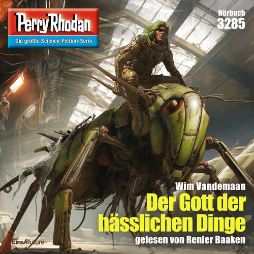 Hoerbuch Perry Rhodan 3285: Der Gott der hässlichen Dinge - Wim Vandemaan - Renier Baaken