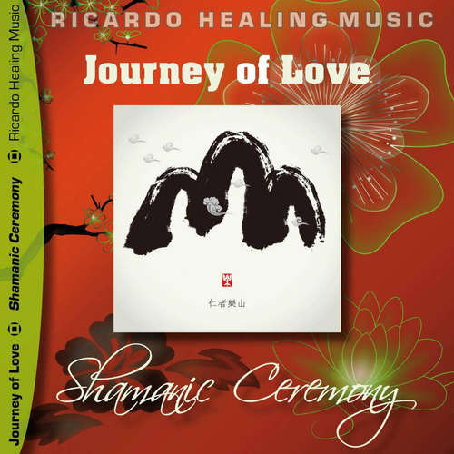 Audiobook Journey of Love - Shamanic Ceremony - - Ricardo M
