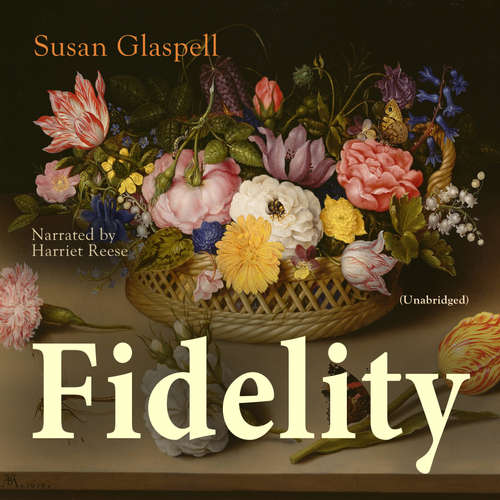 Audiobook Fidelity - Susan Glaspell - Harriet Reese