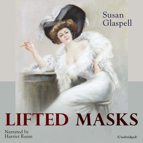 Audiobook Lifted Masks - Susan Glaspell - Harriet Reese