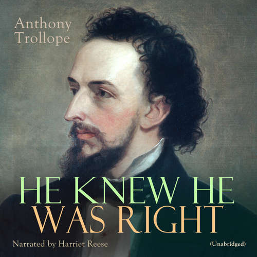 Audiobook He Knew He Was Right - Anthony Trollope - Harriet Reese