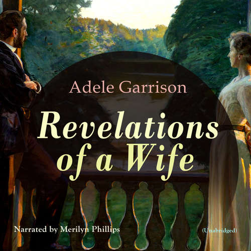 Audiobook Revelations of a Wife - Adele Garrison - Merilyn Phillips