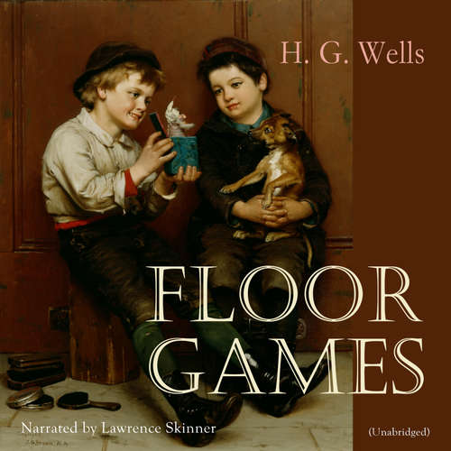 Audiobook Floor Games - H. G. Wells - Lawrence Skinner