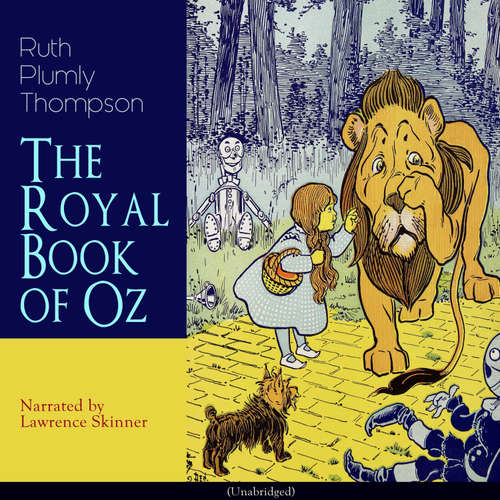 Audiobook The Royal Book of Oz - Ruth Plumly Thompson - Lawrence Skinner