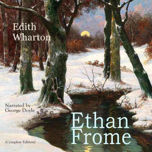 Audiobook Ethan Frome - Edith Wharton - George Doyle