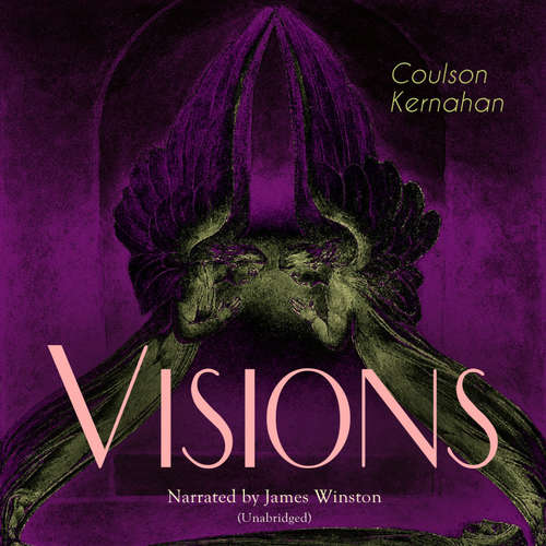 Audiobook Visions - Coulson Kernahan - James Winston