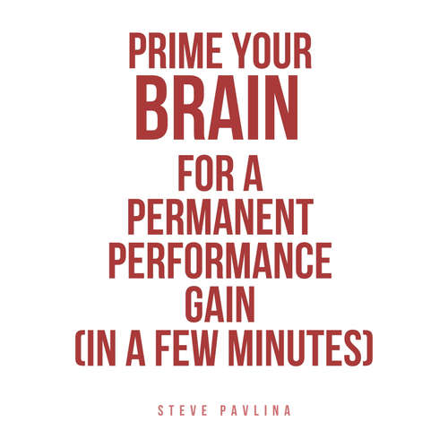 Audiobook Prime Your Brain for a Permanent Performance Gain (in a Few Minutes) - Steve Pavlina - Florian Höper