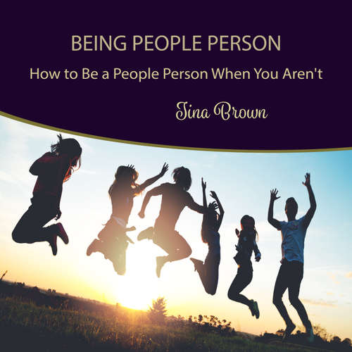 Audiobook Being People Person: How to Be a People Person When You Aren't - Tina Brown - Tina Brown