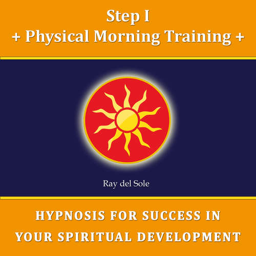 Audiobook Step I Physical Morning Training - Falco Wisskirchen - Ray del Sole