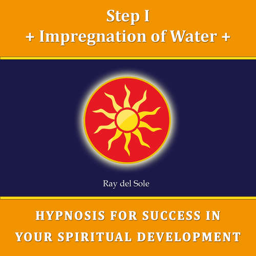 Audiobook Step I Impregnation of Water - Falco Wisskirchen - Ray del Sole