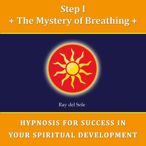 Audiobook Step I The Mystery of Breathing - Falco Wisskirchen - Ray del Sole