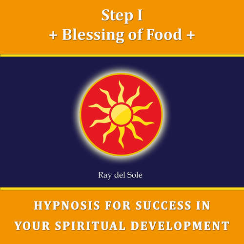 Audiobook Step I Blessing of Food - Falco Wisskirchen - Ray del Sole
