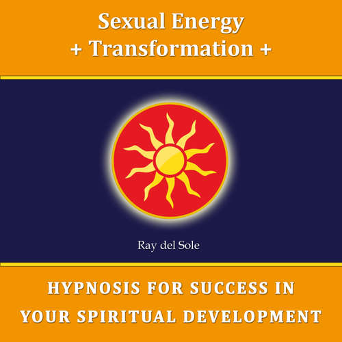 Audiobook Sexual Energy Transformation - Falco Wisskirchen - Ray del Sole