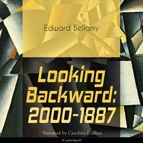 Audiobook Looking Backward: 2000-1887 - Edward Bellamy - Caroline Collins