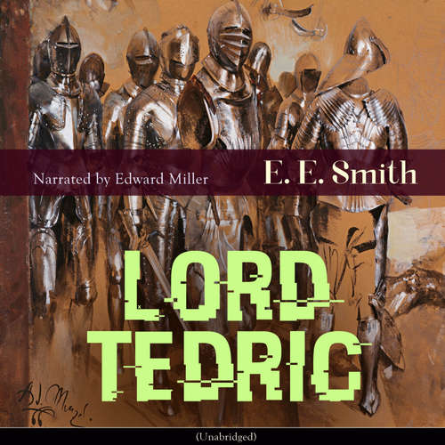 Audiobook Lord Tedric (Unabridged) - Edward Elmer Smith - Edward Miller