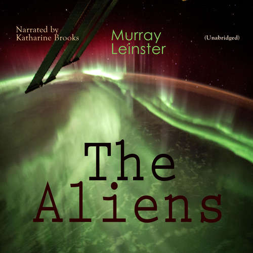 Audiobook The Aliens - Murray Leinster - Katharine Brooks