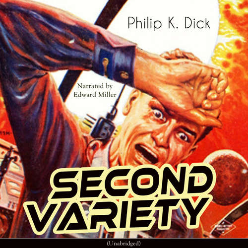Audiobook Second Variety - Philip K. Dick - Edward Miller