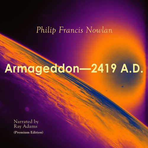 Audiobook Armageddon-2419 AD - Philip Francis Nowlan - Ray Adams
