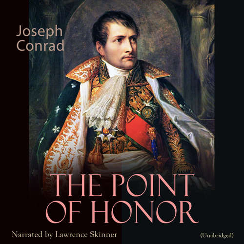 Audiobook The Point of Honor - Joseph Conrad - Lawrence Skinner