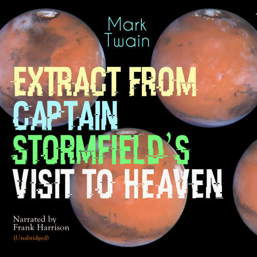 Audiobook Extract from Captain Stormfields Visit to Heaven - Mark Twain - Frank Harrison