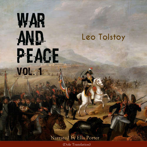 Audiobook War and Peace, Vol. 1 - Leo Tolstoy - Ella Porter