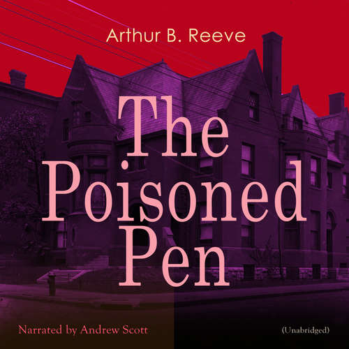 Audiobook The Poisoned Pen - Arthur B. Reeve - Andrew Scott