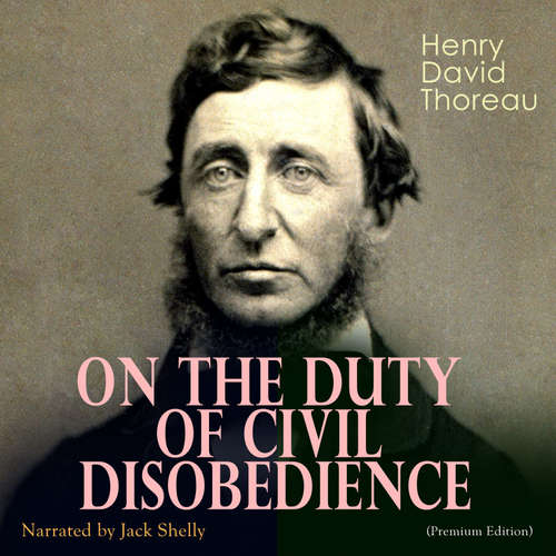 Audiobook On the Duty of Civil Disobedience - Henry David Thoreau - Jack Shelly