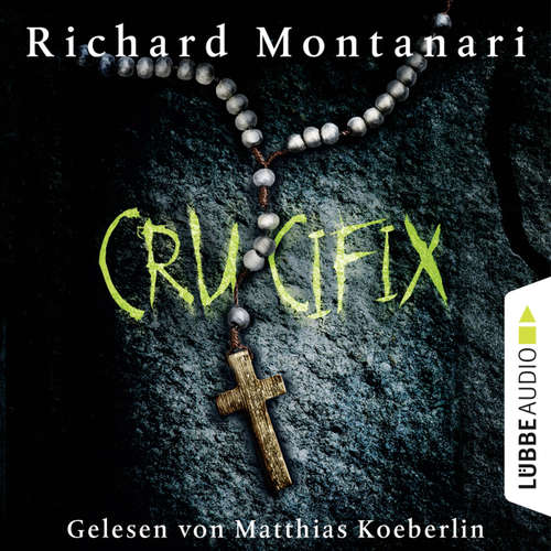 Hoerbuch Crucifix - Richard Montanari - Matthias Koeberlin Hoerbuch Crucifix - Richard Montanari - Matthias Koeberlin