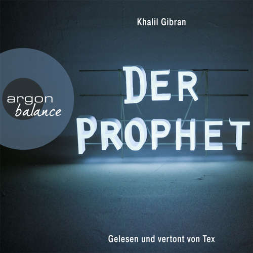 Hoerbuch Der Prophet - Khalil Gibran - Tex Hoerbuch Der Prophet - Khalil Gibran - Tex