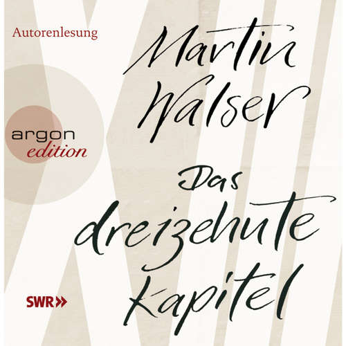 Hoerbuch Das dreizehnte Kapitel - Martin Walser - Autorenlesung Hoerbuch Das dreizehnte Kapitel - Martin Walser - Autorenlesung